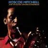 Roscoe Mitchell - Roscoe Mitchell and the Sound & Space Ensembles